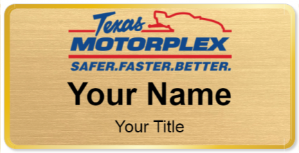 Custom name badges for Texas Motorplex