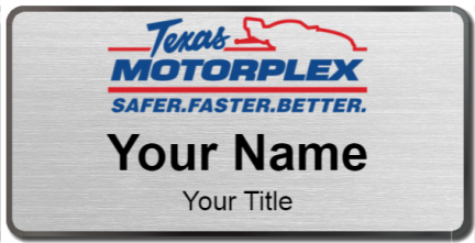 Custom name badges for Texas Motorplex
