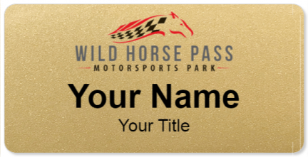 Custom name badges for Wild Horse Pass Motorsports Park
