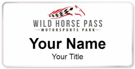 Custom name badges for Wild Horse Pass Motorsports Park