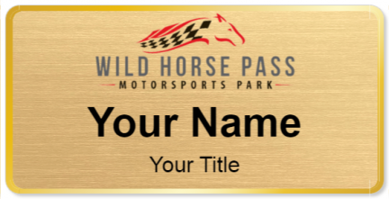 Custom name badges for Wild Horse Pass Motorsports Park