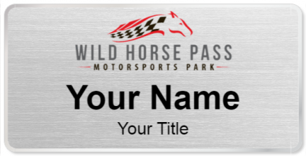 Custom name badges for Wild Horse Pass Motorsports Park