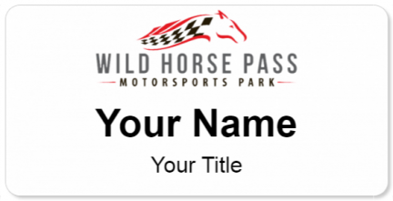 Custom name badges for Wild Horse Pass Motorsports Park