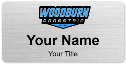 Custom name badges for Woodburn Dragstrip