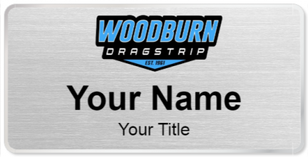 Custom name badges for Woodburn Dragstrip