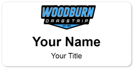 Custom name badges for Woodburn Dragstrip