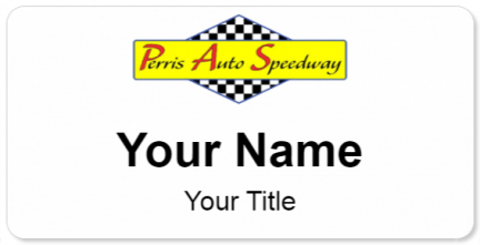 Custom name badges for Perris Auto Speedway
