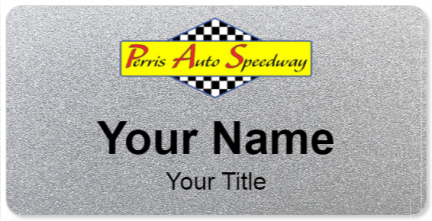 Custom name badges for Perris Auto Speedway