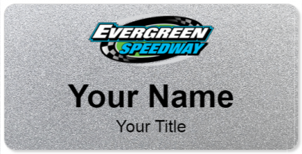 Custom name badges for Evergreen Speedway