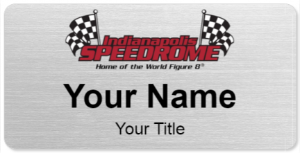Custom name badges for Indianapolis Speedrome