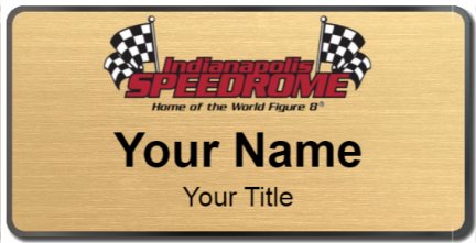 Custom name badges for Indianapolis Speedrome