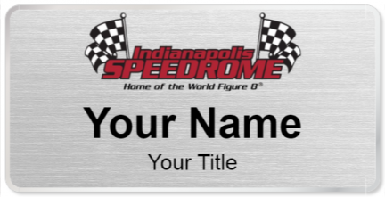 Custom name badges for Indianapolis Speedrome