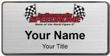 Custom name badges for Indianapolis Speedrome
