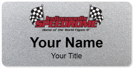 Custom name badges for Indianapolis Speedrome