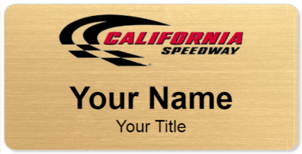 Custom name badges for California Speedway