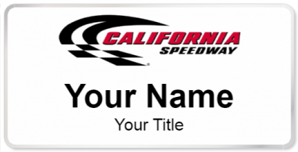 Custom name badges for California Speedway