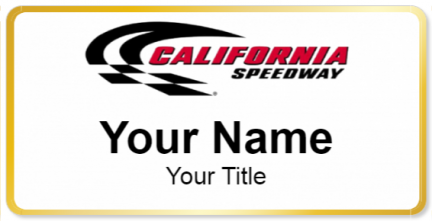 Custom name badges for California Speedway