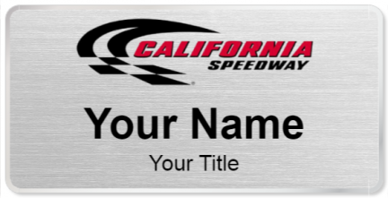 Custom name badges for California Speedway