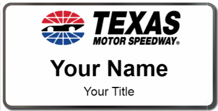 Custom name badges for Texas Motor Speedway