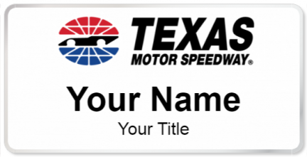 Custom name badges for Texas Motor Speedway