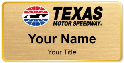 Custom name badges for Texas Motor Speedway