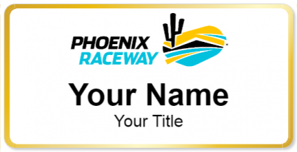 Custom name badges for Phoenix Raceway