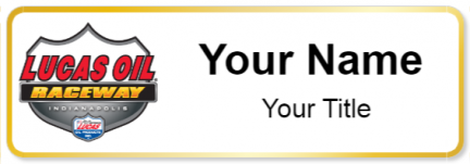 Custom name badges for Lucas Oil Raceway