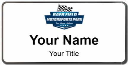 Custom name badges for Baer Field Speedway