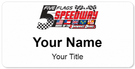 Custom name badges for Five Flags Speedway