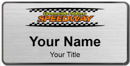 Custom name badges for Greenville Pickens Speedway