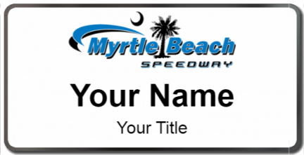 Custom name badges for Myrtle Beach Speedway