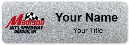 Custom name badges for Madison International Speedway