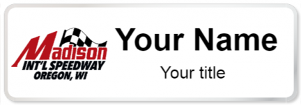 Custom name badges for Madison International Speedway