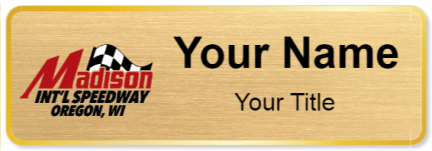 Custom name badges for Madison International Speedway