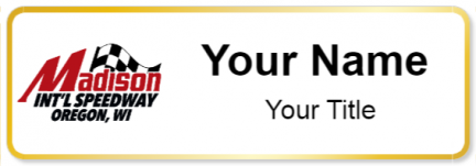 Custom name badges for Madison International Speedway