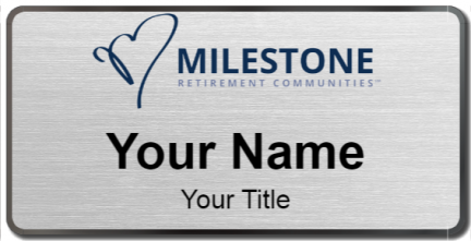 Custom name badges for Milestone Retirement Communities