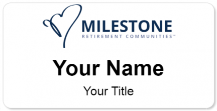 Custom name badges for Milestone Retirement Communities