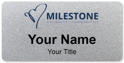 Custom name badges for Milestone Retirement Communities