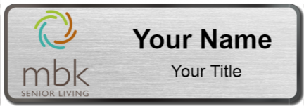 Custom name badges for MBK Senior Living