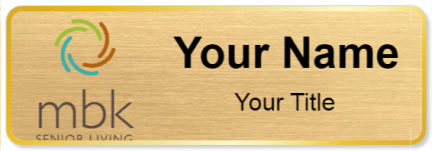 Custom name badges for MBK Senior Living