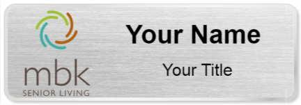 Custom name badges for MBK Senior Living
