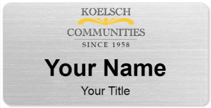 Custom name badges for Koelsch Communities