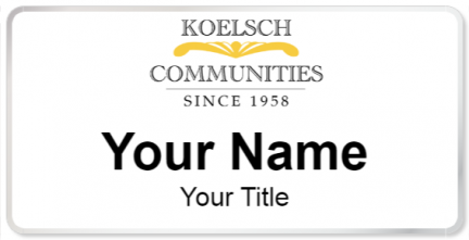 Custom name badges for Koelsch Communities