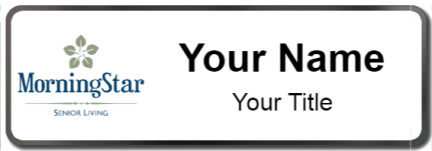 Custom name badges for MorningStar Senior Living