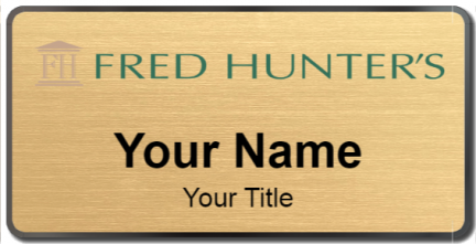 Custom name badges for Fred Hunters