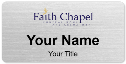 Custom name badges for Faith Chapel Funeral Homes