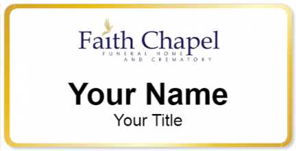 Custom name badges for Faith Chapel Funeral Homes