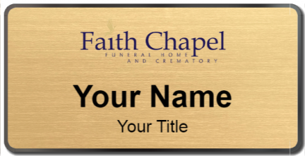 Custom name badges for Faith Chapel Funeral Homes