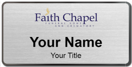 Custom name badges for Faith Chapel Funeral Homes