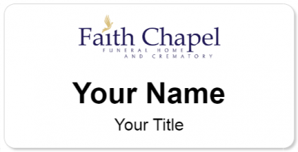 Custom name badges for Faith Chapel Funeral Homes